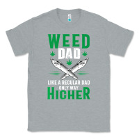 Heather Grey weed dad le.ga.li.ze ma.riju.a.na pot weed gift   t shirt Classic Tee - artisFamous
