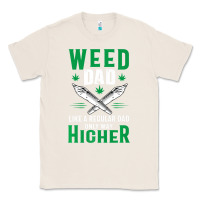 Natural weed dad le.ga.li.ze ma.riju.a.na pot weed gift   t shirt Classic Tee - artisFamous