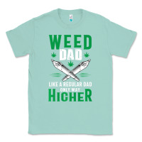Seafoam weed dad le.ga.li.ze ma.riju.a.na pot weed gift   t shirt Classic Tee - artisFamous