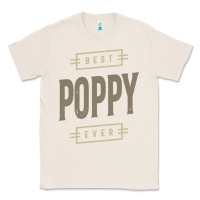 Natural Mens Best Poppy Ever | Poppy Gift Classic Tee - artisFamous