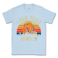 Dusty Blue vintage i beg your parton Classic Tee - artisFamous