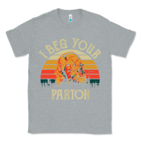 Heather Grey vintage i beg your parton Classic Tee - artisFamous