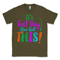 Army Green it's test day you got this Classic Tee - artisFamous