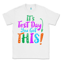 White it's test day you got this Classic Tee - artisFamous