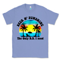 Colony Blue beer n' sunshine the only B.S. i need Classic Tee - artisFamous