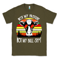 Army Green vintage not my pasture not my bull cow Classic Tee - artisFamous
