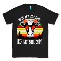 Black vintage not my pasture not my bull cow Classic Tee - artisFamous
