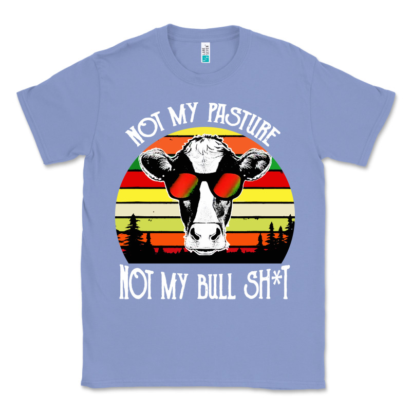 Vintage Not My Pasture Not My Bull Cow Classic Tee by artisFamous | Teevron