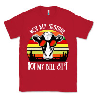 Red vintage not my pasture not my bull cow Classic Tee - artisFamous