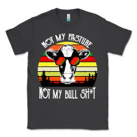 Smoke vintage not my pasture not my bull cow Classic Tee - artisFamous