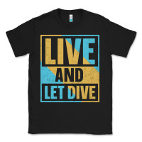 Black Live And Let Dive Retro Style Classic Tee - artisFamous