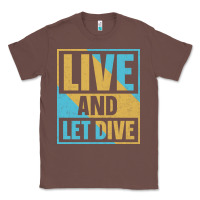 Chestnut Live And Let Dive Retro Style Classic Tee - artisFamous