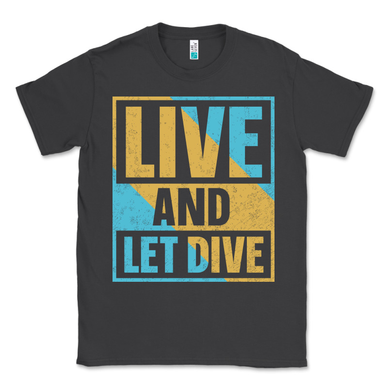 Live And Let Dive Retro Style Classic Tee by artisFamous | Teevron