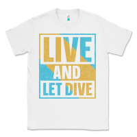 White Live And Let Dive Retro Style Classic Tee - artisFamous