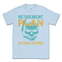 Dusty Blue Retirement Plan Scuba Diving Classic Tee - artisFamous