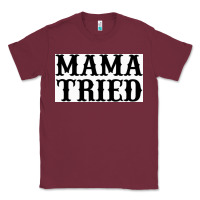 Burgundy Mama Tried Classic Tee - artisFamous