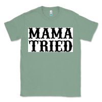 Sage Mama Tried Classic Tee - artisFamous