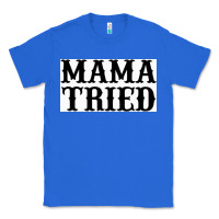 True Royal Mama Tried Classic Tee - artisFamous