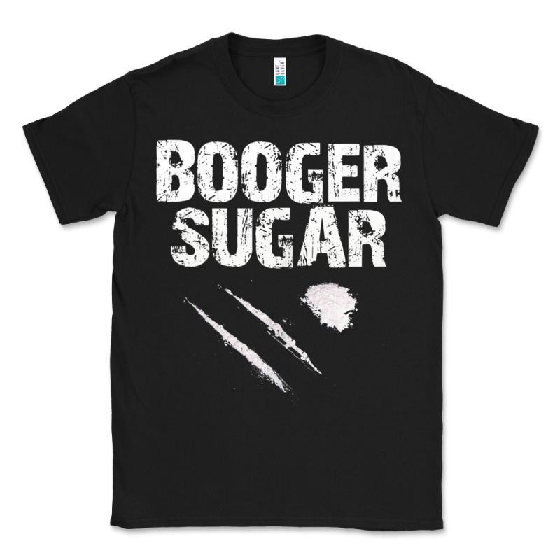 Co.ca.i.n.e    B.o.o.g.er   Sugar The Original T Shirt Classic Tee by artisFamous | Teevron