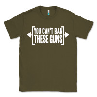 Army Green you can't ban these guns Classic Tee - artisFamous