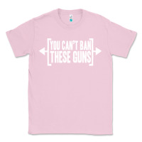 Bubblegum Pink you can't ban these guns Classic Tee - artisFamous