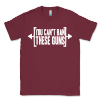 Burgundy you can't ban these guns Classic Tee - artisFamous