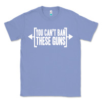Colony Blue you can't ban these guns Classic Tee - artisFamous