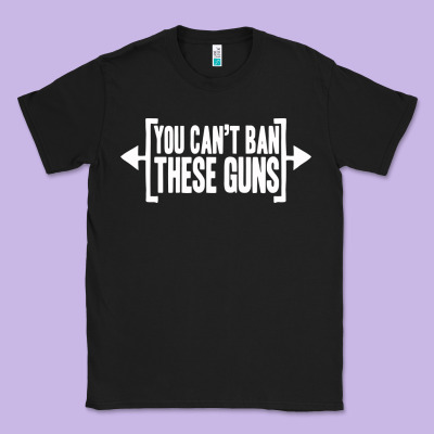 You Can't Ban These Guns Classic Tee Designed By Artisfamous