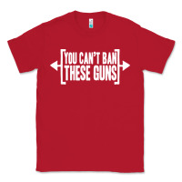 Red you can't ban these guns Classic Tee - artisFamous