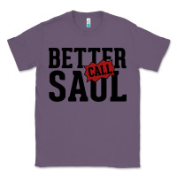 Lavender better cal saul Classic Tee - artisFamous
