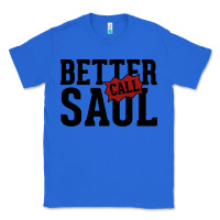 True Royal better cal saul Classic Tee - artisFamous