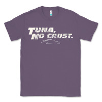 Lavender fast c.a.r quote  t.u.n.a  no crust gift t shirt Classic Tee - artisFamous