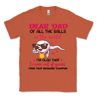 Copper dear dad of all the balls in the world i’m glad that i came out of y Classic Tee - artisFamous