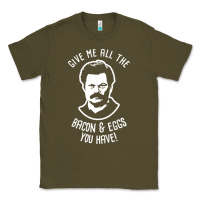 Army Green Ron tv show parks Swanson - Bacon & Eggs Classic Tee - artisFamous