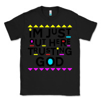Black i'm just out here trusting god Classic Tee - artisFamous