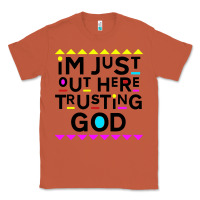 Copper i'm just out here trusting god Classic Tee - artisFamous