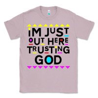 Lilac i'm just out here trusting god Classic Tee - artisFamous