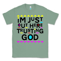 Sage i'm just out here trusting god Classic Tee - artisFamous