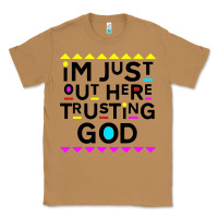 Toasted Coconut i'm just out here trusting god Classic Tee - artisFamous