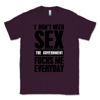 Plum I DON'T NEED SEX Classic Tee - artisFamous