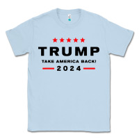 Dusty Blue donald trump 2024 take america Classic Tee - artisFamous