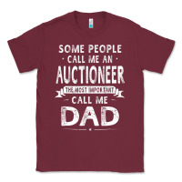 Burgundy auctioneer dad father's day gifts father daddy men t shirt Classic Tee - artisFamous