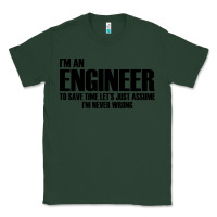 Sports Green i'm an engineering Classic Tee - artisFamous
