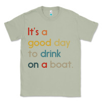 Matcha it's a good day to drink on a boat Classic Tee - artisFamous