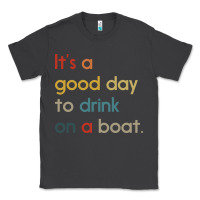 Smoke it's a good day to drink on a boat Classic Tee - artisFamous