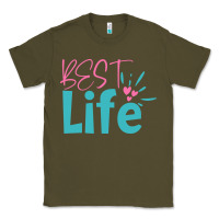 Army Green best life Classic Tee - artisFamous
