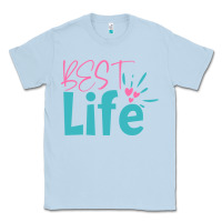 Dusty Blue best life Classic Tee - artisFamous