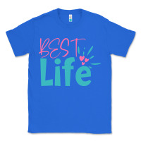 True Royal best life Classic Tee - artisFamous