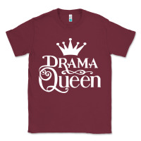 Drama Queen Classic Tee | Teevron