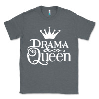 Charcoal Heather drama queen Classic Tee - artisFamous